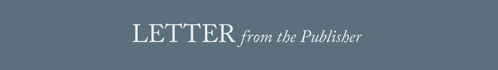 Letter from the Publisher