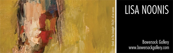 ad for Lisa Noonis with link to Bowersock Gallery